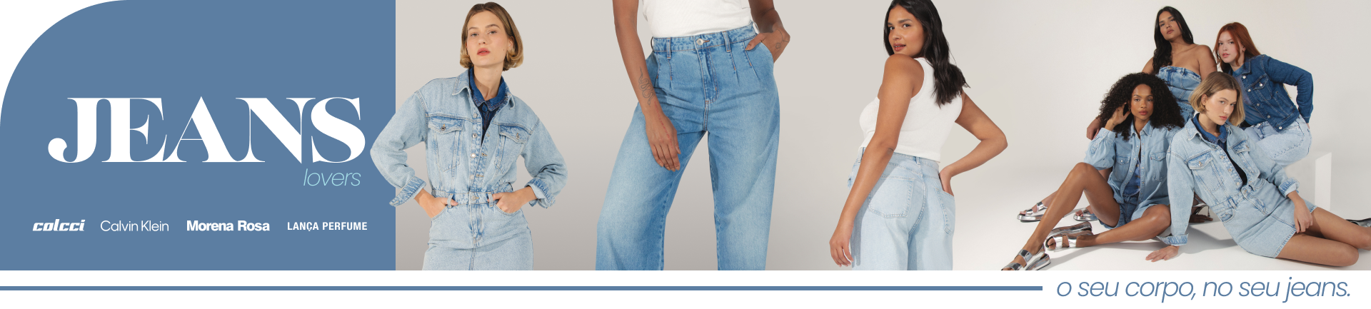 Jeans lovers - o seu corpo, no seu jeans.